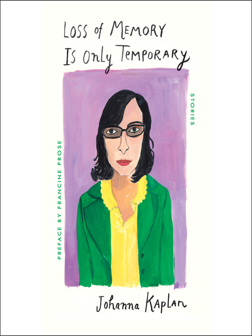 Title details for Loss of Memory Is Only Temporary by Johanna Kaplan - Available